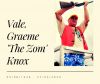 VALE - Graeme &#039;THE ZOM&#039; Knox